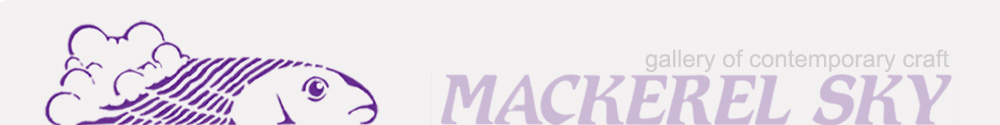 Mackerel Sky Gallery of Contemporary Craft _artist name & category