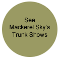 Trunk Shows at Mackerel Sky Gallery